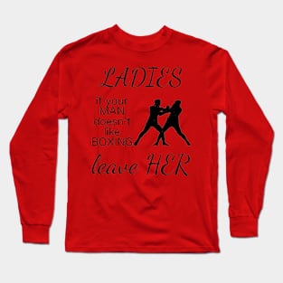 Ladies leave HER Long Sleeve T-Shirt